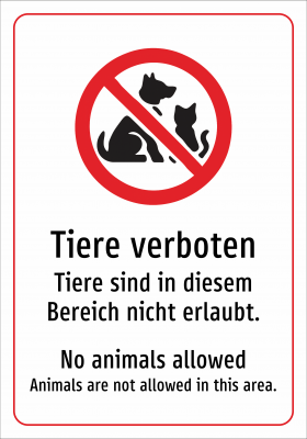 Tiere verboten - Tiere sind in diesem Bereich nicht erlaubt.
