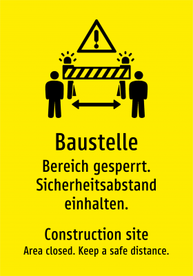 Baustelle - Bereich gesperrt. Sicherheitsabstand einhalten.