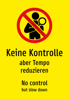 Keine Kontrolle - aber Tempo reduzieren