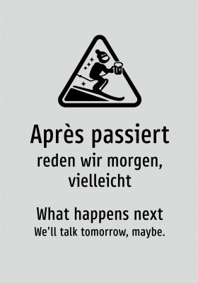 Après passiert - reden wir morgen, vielleicht