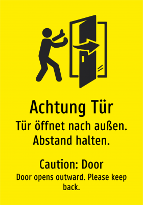 Achtung Tür - Tür öffnet nach außen. Abstand halten.