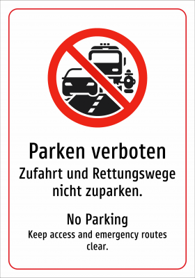Parken verboten - Zufahrt und Rettungswege nicht zuparken.