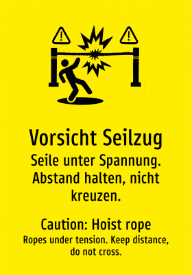 Vorsicht Seilzug - Seile unter Spannung. Abstand halten, nicht kreuzen.