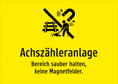 Achszähleranlage - Bereich sauber halten, keine Magnetfelder.