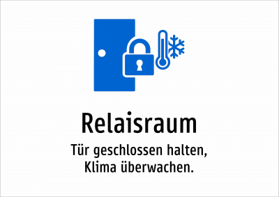 Relaisraum - Tür geschlossen halten, Klima überwachen.