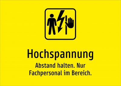 Hochspannung - Abstand halten. Nur Fachpersonal im Bereich.