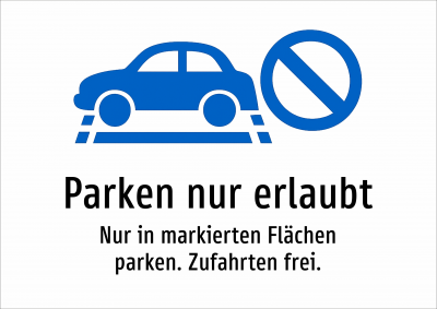 Parken nur erlaubt - Nur in markierten Flächen parken. Zufahrten frei.