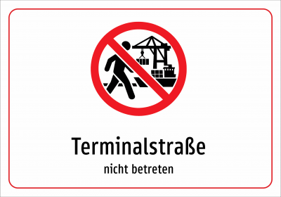 Terminalstraße - nicht betreten