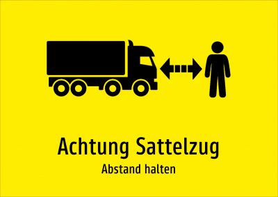 Achtung Sattelzug - Abstand halten