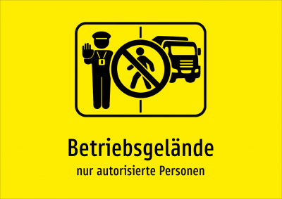 Betriebsgelände - nur autorisierte Personen