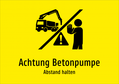 Achtung Betonpumpe - Abstand halten