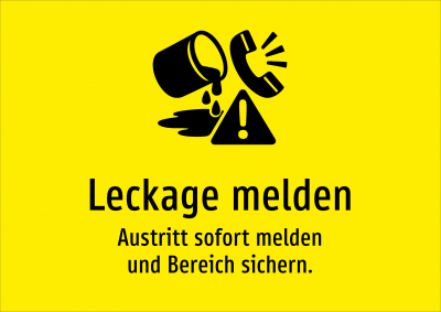 Leckage melden - Austritt sofort melden und Bereich sichern.