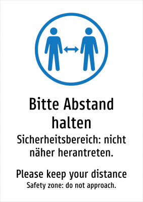 Bitte Abstand halten - Sicherheitsbereich: nicht näher herantreten.