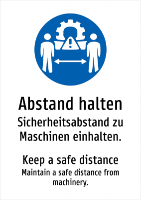 Abstand halten - Sicherheitsabstand zu Maschinen einhalten.