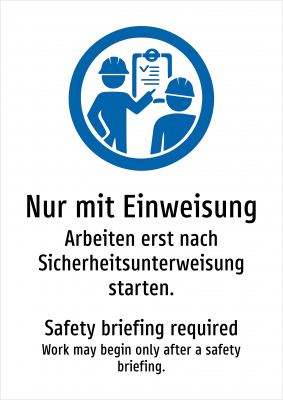 Nur mit Einweisung - Arbeiten erst nach Sicherheitsunterweisung starten.