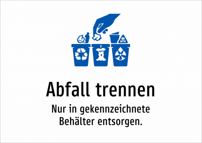 Abfall trennen - Nur in gekennzeichnete Behälter entsorgen.