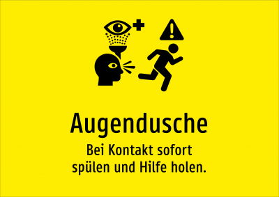 Augendusche - Bei Kontakt sofort spülen und Hilfe holen.