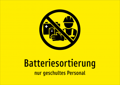 Batteriesortierung - nur geschultes Personal