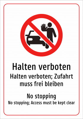 Halten verboten - Halten verboten; Zufahrt muss frei bleiben