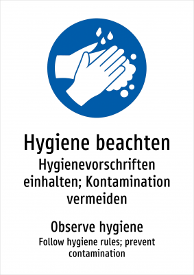 Hygiene beachten - Hygienevorschriften einhalten; Kontamination vermeiden