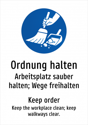 Ordnung halten - Arbeitsplatz sauber halten; Wege freihalten