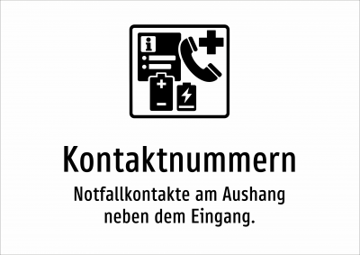 Kontaktnummern - Notfallkontakte am Aushang neben dem Eingang.