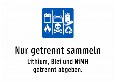 Nur getrennt sammeln - Lithium, Blei und NiMH getrennt abgeben.