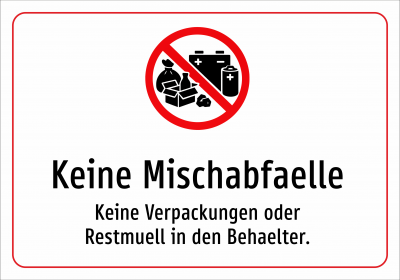 Keine Mischabfaelle - Keine Verpackungen oder Restmuell in den Behaelter.