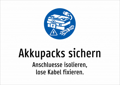 Akkupacks sichern - Anschluesse isolieren, lose Kabel fixieren.