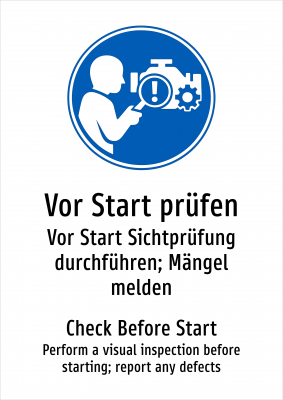Vor Start prüfen - Vor Start Sichtprüfung durchführen; Mängel melden