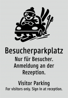 Besucherparkplatz - Nur für Besucher. Anmeldung an der Rezeption.