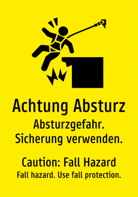 Achtung Absturz - Absturzgefahr. Sicherung verwenden.