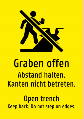Graben offen - Abstand halten. Kanten nicht betreten.