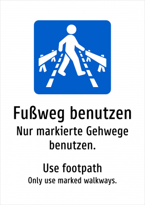 Fußweg benutzen - Nur markierte Gehwege benutzen.