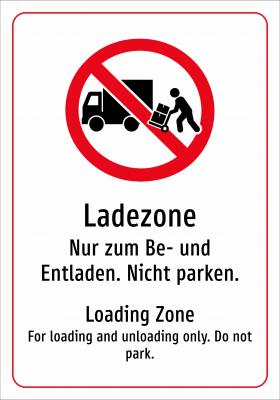 Ladezone - Nur zum Be- und Entladen. Nicht parken.