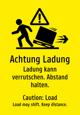 Achtung Ladung - Ladung kann verrutschen. Abstand halten.