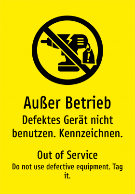 Außer Betrieb - Defektes Gerät nicht benutzen. Kennzeichnen.