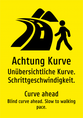 Achtung Kurve - Unübersichtliche Kurve. Schrittgeschwindigkeit.