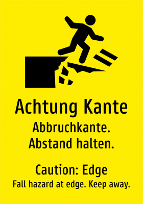 Achtung Kante - Abbruchkante. Abstand halten.