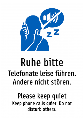 Ruhe bitte - Telefonate leise führen. Andere nicht stören.