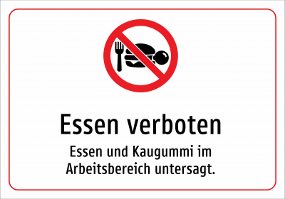 Essen verboten - Essen und Kaugummi im Arbeitsbereich untersagt.
