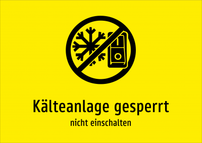 Kälteanlage gesperrt - nicht einschalten