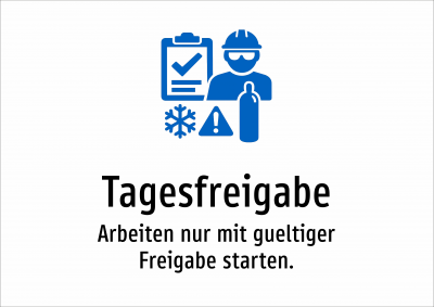 Tagesfreigabe - Arbeiten nur mit gueltiger Freigabe starten.