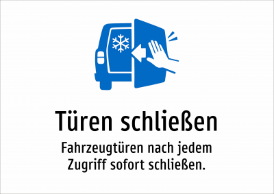 Türen schließen - Fahrzeugtüren nach jedem Zugriff sofort schließen.