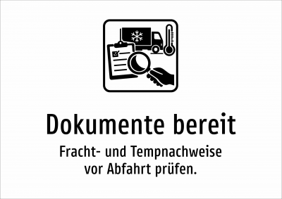 Dokumente bereit - Fracht- und Tempnachweise vor Abfahrt prüfen.