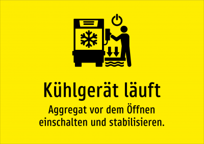 Kühlgerät läuft - Aggregat vor dem Öffnen einschalten und stabilisieren.