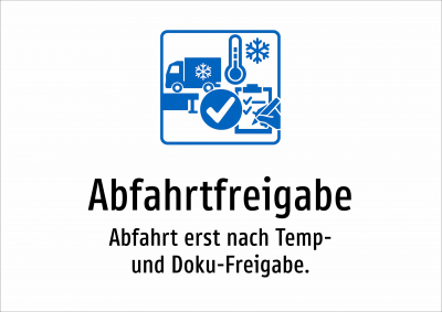 Abfahrtfreigabe - Abfahrt erst nach Temp- und Doku-Freigabe.