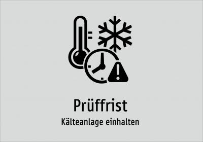 Prüffrist - Kälteanlage einhalten