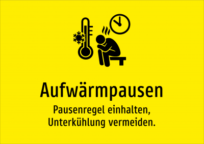 Aufwärmpausen - Pausenregel einhalten, Unterkühlung vermeiden.