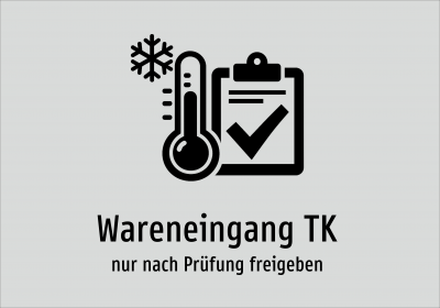 Wareneingang TK - nur nach Prüfung freigeben